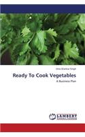 Ready To Cook Vegetables