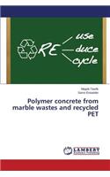 Polymer concrete from marble wastes and recycled PET: (English)