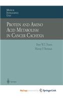 Protein and Amino Acid Metabolism in Cancer Cachexia