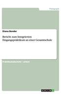 Bericht zum Integrierten Eingangspraktikum an einer Gesamtschule: (German)