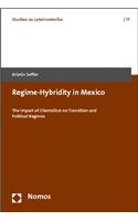 Regime-Hybridity in Mexico