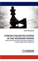 Turkish-Italian Relations in the Interwar Period