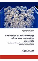 Evaluation of Microleakage of Various Restorative Materials