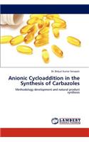 Anionic Cycloaddition in the Synthesis of Carbazoles