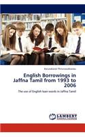 English Borrowings in Jaffna Tamil from 1993 to 2006