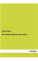 Hundertjährige Eisenbahn