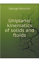 Uniplanar Kinematics of Solids and Fluids: (English)