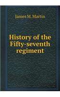 History of the Fifty-seventh regiment