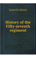 History of the Fifty-Seventh Regiment