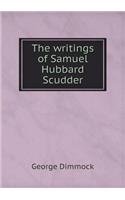 The Writings of Samuel Hubbard Scudder