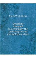 Questions Designed to Accompany the Genealogical and Chronological Chart