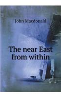 The Near East from Within