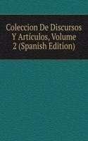 Coleccion De Discursos Y Articulos, Volume 2 (Spanish Edition)