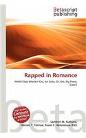 Rapped in Romance: (English)