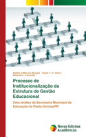 Processo de Institucionalização da Estrutura de Gestão Educacional