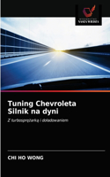 Tuning Chevroleta Silnik na dyni