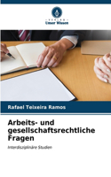 Arbeits- und gesellschaftsrechtliche Fragen