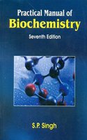Practical Manual Of Biochemistry 7/E
