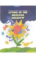 Living in the Nuclear Shadow
