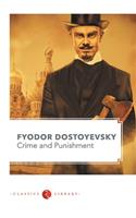 Crime and Punishment by Fyodor Dostoyevsky