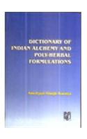 Dictionary of Indian Alchemy and Poly-herbal Formulations