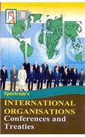 International Organisations Conferences and Treatie