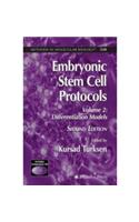 Embryonic Stem Cell Protocols: Vol 2 - Differentiation Models, 2e