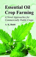 Essential Oil Crop Farming: A Novel Approaches for Commercially Viable Crops