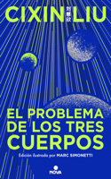 Problema de Los Tres Cuerpos (Edición Ilustrada) / The Three-Body Problem (Il Lustrated Edition)