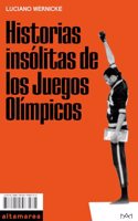 Historias insolitas de los Juegos Olimpicos