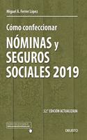 Como confeccionar nominas y seguros sociales 2019: 32 a Edicion actualizada