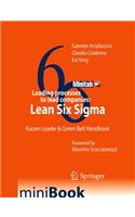 Leading Processes to Lead Companies: Lean Six SIGMA