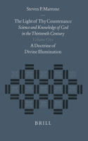 The Light of thy Countenance: Science and Knowledge of God in the Thirteenth Century (2 vols)