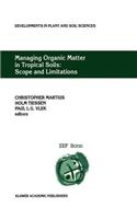 Managing Organic Matter in Tropical Soils: Scope and Limitations