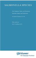 Salmonella Species: First Isolations, Names, and Occurrence/Erstfunde, Namen Und Vorkommen