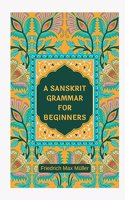 A SANSKRIT GRAMMAR FOR BEGINNERS