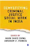 Demystifying Criminal Justice Social Work in India
