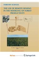 The Use of Remote Sensing in the Modeling of Forest Productivity