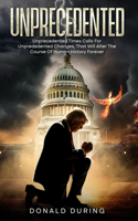 Unprecedented