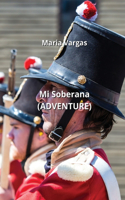 Mi Soberana (ADVENTURE)