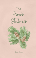 The Pine's Stillness