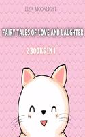 Fairy Tales of Love and Laughter