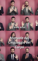Manuale del Linguaggio del Corpo