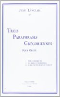 Paraphrases gregoriennes (3) Op.5 for Organ