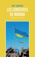 Les conserves de Marina: Nouvelles et textes brefs