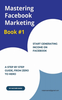 Mastering Facebook Marketing