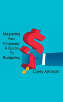 Mastering Your Finances