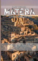 Matera Guide de Voyage 2024-2025