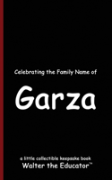 Celebrating the Family Name of Garza