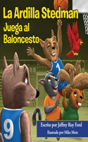 Ardilla Stedman Juega al Baloncesto